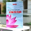 Cuốn sách "Vì sự thật lịch sử, vì tình yêu Tổ quốc" (Ảnh: Báo Nhân Dân cung cấp) 