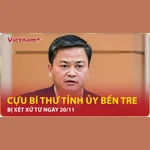 Bản tin 60s: Cựu Bí thư Tỉnh ủy Bến Tre bị xét xử từ ngày 20/11