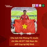 Chủ tịch Hải Phòng FC muốn chi tiền để đội tuyển Việt Nam đá AFF Cup tại Mỹ Đình