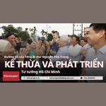 “Đường lối của Tổng Bí thư Nguyễn Phú Trọng là sự tiếp nối tư tưởng Hồ Chí Minh”