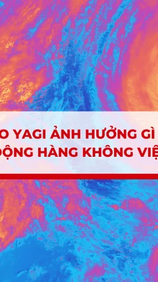 Bão Yagi ảnh hưởng gì tới hoạt động hàng không Việt Nam?