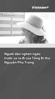 Người dân rơi nước mắt trước sự ra đi của Tổng Bí thư Nguyễn Phú Trọng