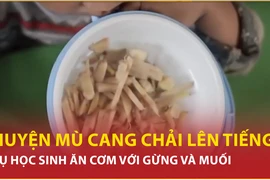 Bản tin 60s: Huyện Mù Cang Chải lên tiếng vụ học sinh ăn cơm với gừng và muối