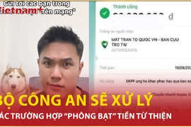 Bản tin 60s: Bộ Công an sẽ xử lý các trường hợp “phông bạt” tiền từ thiện