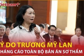 Bản tin 60s: Lý do Trương Mỹ Lan kháng cáo toàn bộ bản án sơ thẩm?