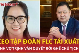 CEO kỳ cựu tập đoàn FLC tái xuất, anh vợ Trịnh Văn Quyết rời ghế chủ tịch