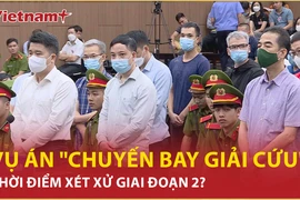 Bản tin 60s: Thời điểm xét xử vụ án "chuyến bay giải cứu" giai đoạn 2