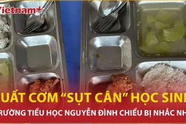 Bản tin 60s: Nhắc nhở trường học cấp suất cơm “như để giảm cân” cho học sinh