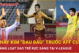 Làn sóng sao trẻ rực sáng tại V-League, ông Kim Sang Sik thêm "đau đầu"