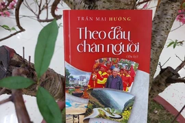Cuốn du ký mới của nhà báo Trần Mai Hưởng ghi lại hành trình khám phá đất nước của ông. (Ảnh: Minh Thu/Vietnam+)