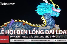 Lung linh lễ hội đèn lồng Đài Loan với thông điệp mời gọi bạn bè quốc tế