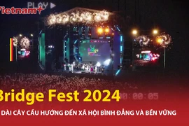 Bridge Fest: Cầu nối thúc đẩy bình đẳng và tình yêu thương