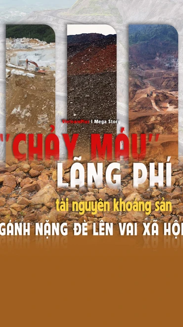 “Chảy máu” - lãng phí tài nguyên khoáng sản: Gánh nặng đè lên “vai” xã hội 