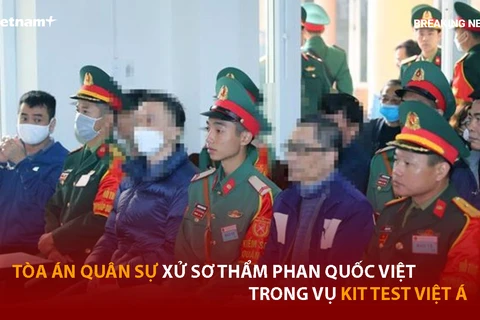 Bản tin 60s: Tòa án Quân sự xử sơ thẩm Phan Quốc Việt trong vụ kit test Việt Á