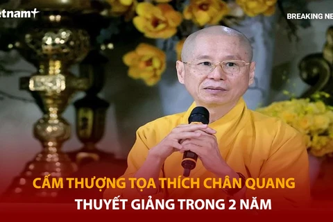 Bản tin 60s: Cấm Thượng tọa Thích Chân Quang thuyết giảng trong 2 năm 