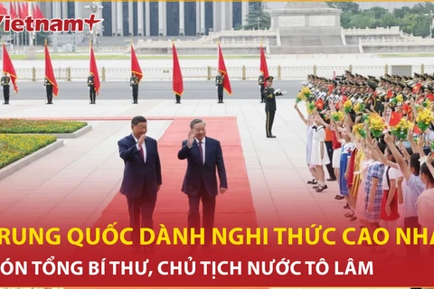 Trung Quốc đón Tổng Bí thư, Chủ tịch nước Tô Lâm bằng nghi thức cao nhất