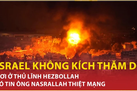 Israel không kích nơi ở thủ lĩnh Hezbollah, có tin ông Nasrallah thiệt mạng