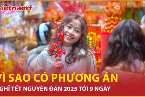 Bản tin 60s: Vì sao có phương án nghỉ Tết Nguyên đán 2025 tới 9 ngày?