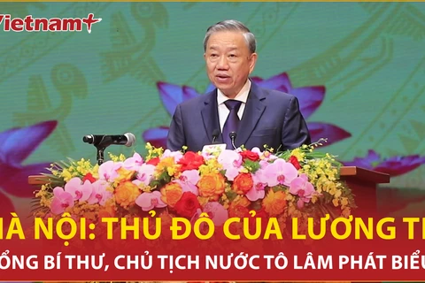 Tổng Bí thư, Chủ tịch nước Tô Lâm: Hà Nội được vinh danh là thủ đô của lương tri