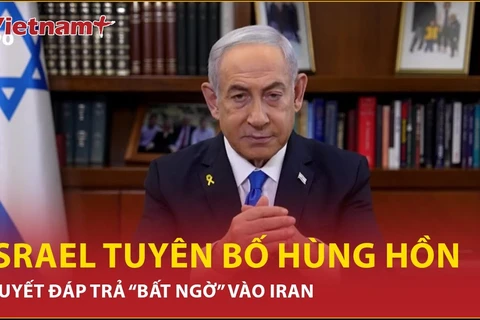 Israel mạnh mẽ tuyên bố sẽ có đòn đáp trả “bất ngờ” vào Iran