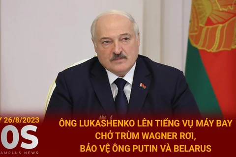 [Video] Tổng thống Lukashenko lên tiếng vụ rơi máy bay chở trùm Wagner