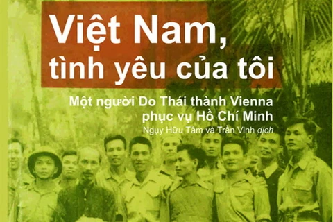 Cuốn “Việt Nam, tình yêu của tôi” của tác giả người Do Thái