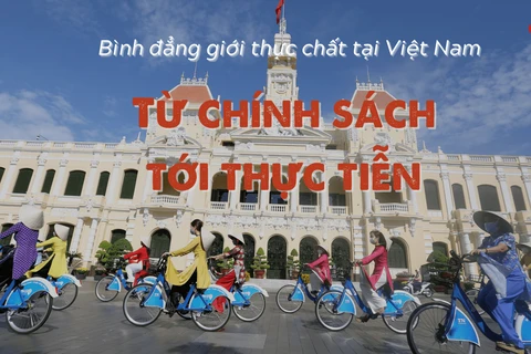 [Mega Story] Bình đẳng giới tại Việt Nam: Từ chính sách tới thực tiễn