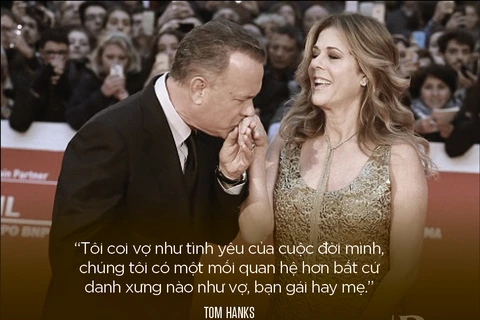 Vợ chồng tài tử Tom Hanks-Rita: Có thứ Tình còn hơn cả Yêu