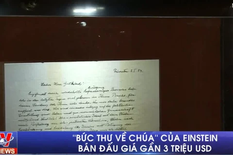[Video] Bức thư về Chúa của Einstein được bán với giá gần 3 triệu USD