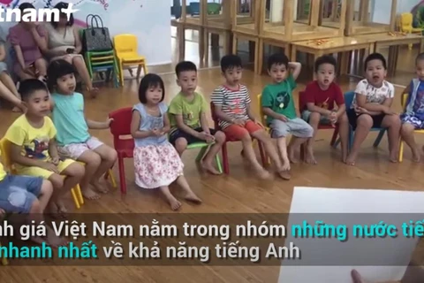 [Video] Học tiếng Anh từ nhỏ: Người Việt được đánh giá cao về năng lực