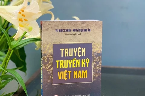 Truyện truyền kỳ Việt Nam - những câu chuyện kỳ thú hấp dẫn độc giả