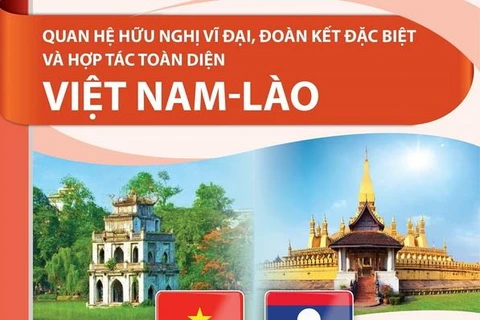 [Infographics] Quan hệ hữu nghị vĩ đại, đoàn kết đặc biệt Việt Nam-Lào