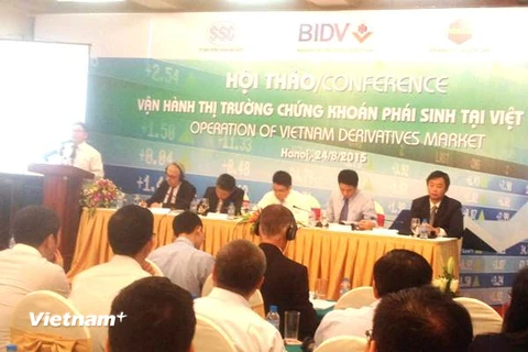 Hội thảo “Vận hành thị trường chứng khoán phái sinh Việt Nam” (Ảnh: PV/Vietnam+)