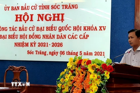 Ông Trần Văn Lâu, Chủ tịch Ủy ban Nhân dân tỉnh, Phó Trưởng ban chỉ đạo công tác bầu cử tỉnh Sóc Trăng phát biểu tại Hội nghị. (Ảnh: Trung Hiếu/TTXVN)