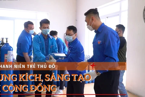 [Video] Thanh niên trẻ Thủ đô xung kích, sáng tạo vì cộng đồng