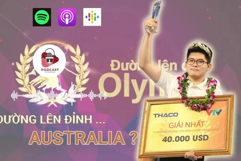 [Audio] Quán quân Đường lên Đỉnh Olympia hay "Đỉnh Australia"