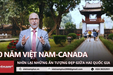 Canada tự hào về mối quan hệ đối tác bền vững với Việt Nam sau 50 năm