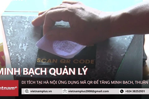 Hà Nội: Các di tích dùng mã QR để minh bạch quản lý, thuận tiện đặt vé. (Ảnh: Minh Anh/Vietnam+)