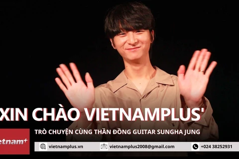 Thần đồng guitar Sungha Jung: Việt Nam lúc nào cũng đặc biệt với tôi. (Ảnh: Minh Anh/Vietnam+)