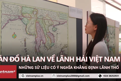 Hé lộ nhiều bản đồ của Hà Lan giúp khẳng định lãnh hải, chủ quyền Việt Nam