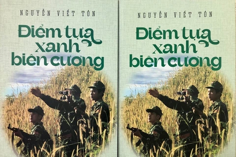 Cuốn sách “Điểm tựa xanh biên cương” của nhà báo Nguyễn Viết Tôn. (Nguồn: Vietnam+) 