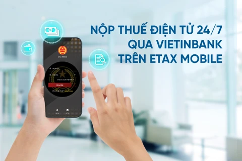 Khách hàng có tài khoản/thẻ tại VietinBank có thể nộp thuế điện tử trên ứng dụng eTax Mobile của Tổng cục Thuế. (Ảnh: Vietnam+)