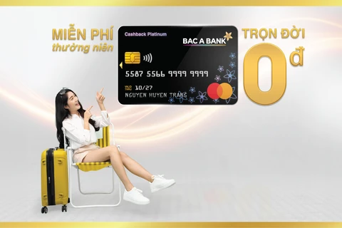 BAC A BANK miễn nhiều loại phí dành cho chủ thẻ tín dụng quốc tế. (Ảnh: Vietnam+)