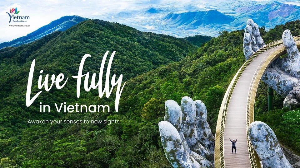 Chiến dịch “Live Fully In Vietnam” (Sống trọn vẹn tại Việt Nam) nhằm thu hút khách du lịch đến Việt Nam. (Ảnh: TCDL)
