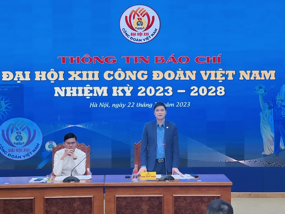 Họp báo thông tin báo chí về Đại hội XIII Công đoàn Việt Nam, nhiệm kỳ 2023-2028. (Ảnh: PV/Vietnam+)