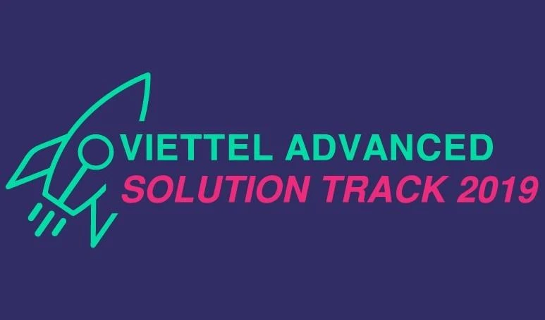 Viettel Advanced Solution Track 2019 là cuộc thi dành cho mọi start-up trong nước và quốc tê. (Nguồn: Viettel)