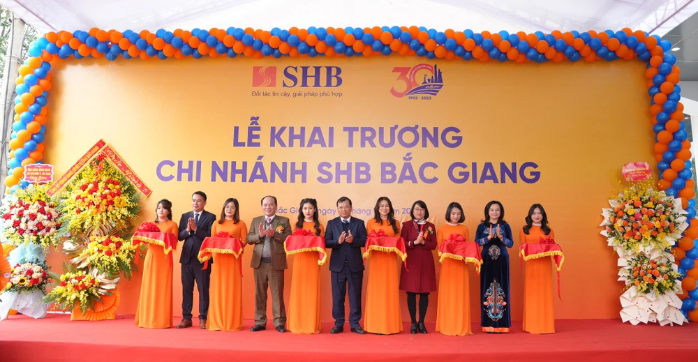 SHB khai trương chi nhánh tại Bắc Giang. (Ảnh: Vietnam+)