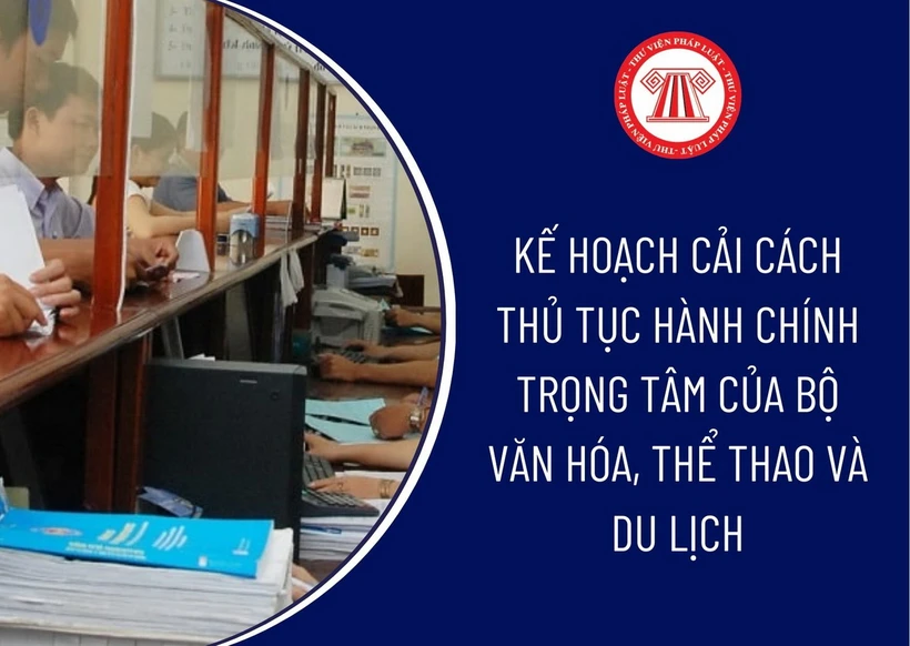 Đơn giản hóa 14 thủ tục hành chính nội bộ của Bộ Văn hóa, Thể thao và Du lịch